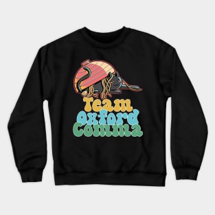 Funny Team Oxford Comma Crewneck Sweatshirt